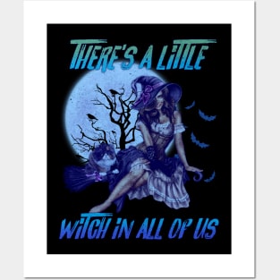 There's a Little Witch in All of us Posters and Art